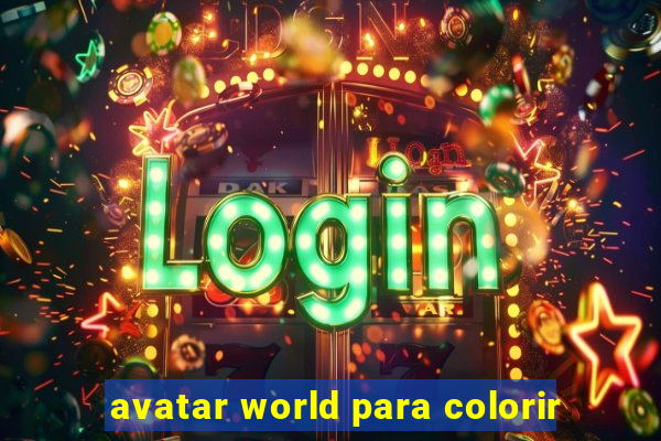 avatar world para colorir